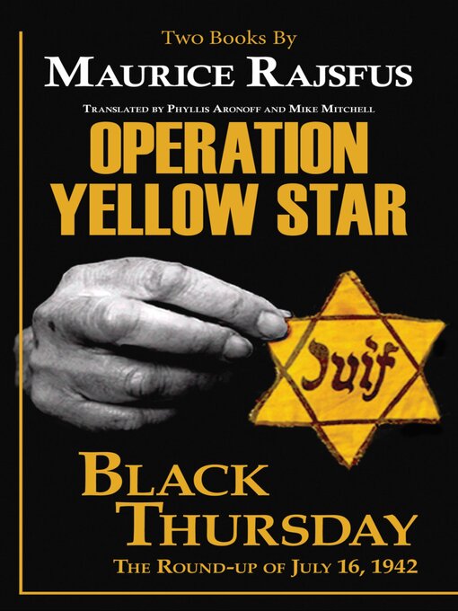 Title details for Operation Yellow Star / Black Thursday by Maurice Rajsfus - Available